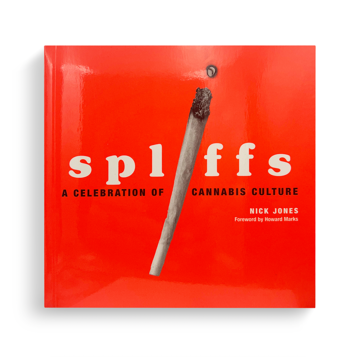 Spliffs - A Celebration Of Cannabis Culture Book